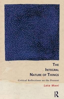 The Integral Nature of Things - Lata Mani