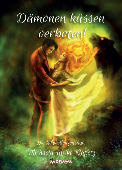 D&auml;monen k&uuml;ssen verboten - Michaela Ulrike Klapetz