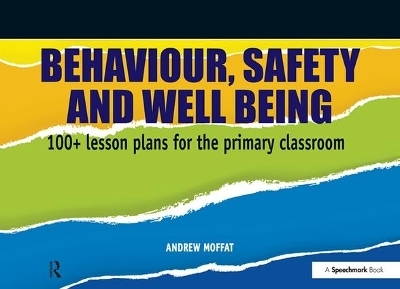 Behaviour, Safety and Well Being - Andrew Moffatt