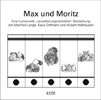 Max und Moritz - Hubert Holthausen, Manfred Lange, Klaus Dittmann