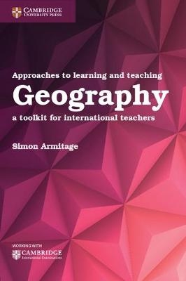 Approaches to Learning and Teaching Geography - Simon Armitage