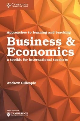 Approaches to Learning and Teaching Business and Economics - Andrew Gillespie