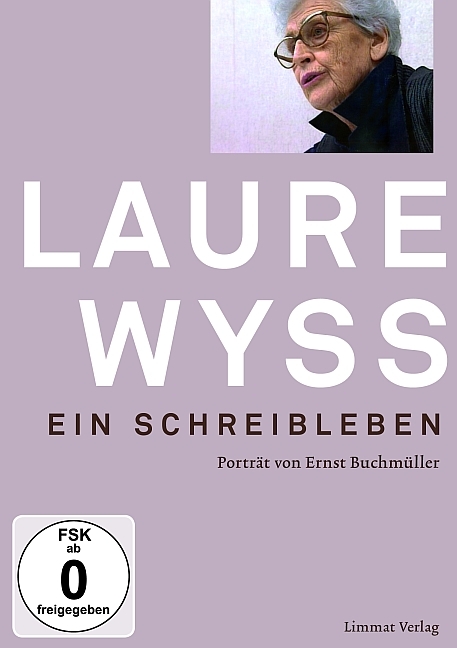 Laure Wyss. Ein Schreibleben - Ernst Buchm&uuml;ller