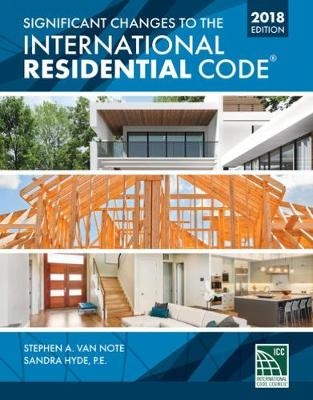 Significant Changes to the International Residential Code 2018 Edition -  International Code Council
