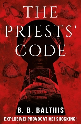 The Priests' Code - B. B. Balthis