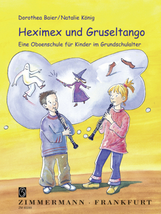 Heximex und Gruseltango, f&uuml;r Oboe, Sch&uuml;lerband - Dorothea Baier, Natalie K&ouml;nig