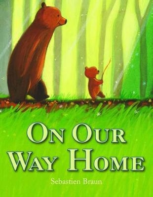 On Our Way Home - Sebastien Braun