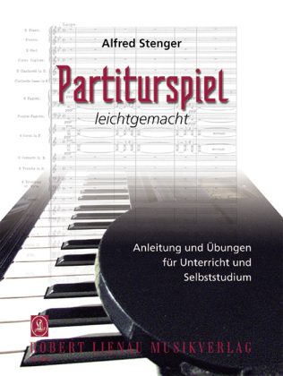 Partiturspiel, Anleitung und &Uuml;bungen f&uuml;r Unterricht und Selbststudium, f&uuml;r Klavier. Bd.1 - Alfred Stenger