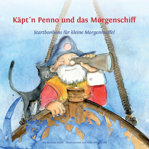 K&auml;pt'n Penno und das Morgenschiff - Barbara Kuzio