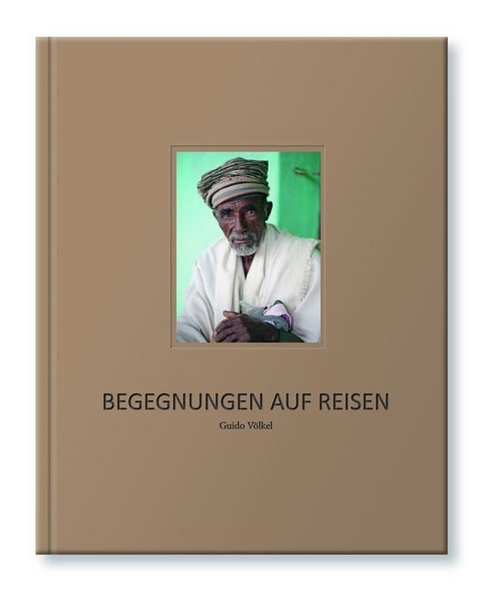 Begegnungen auf Reisen - Guido V&ouml;lkel