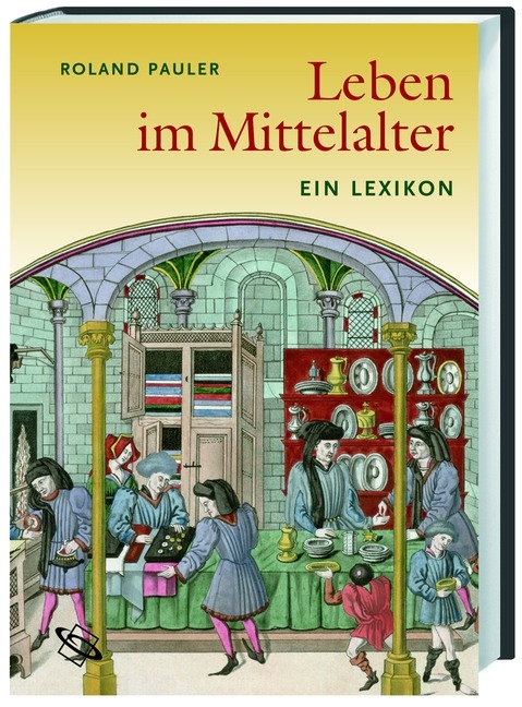 Leben im Mittelalter - Roland Pauler