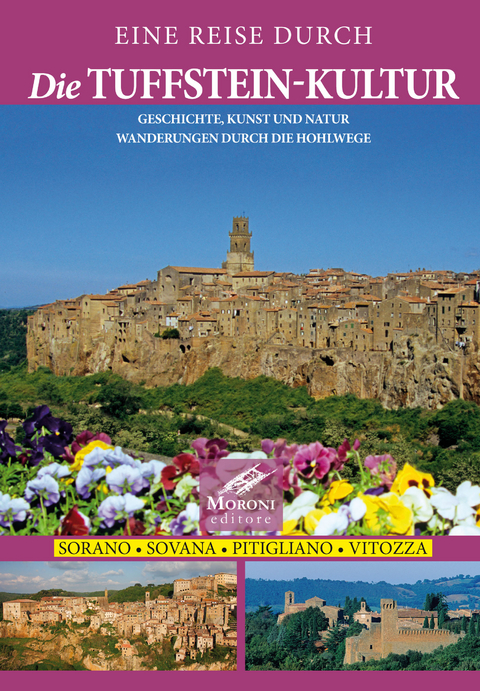 Eine Reise durch die Tuffstein-Kultur - Cesare Moroni