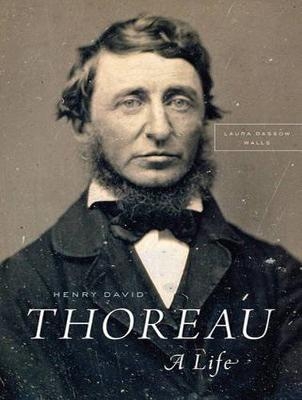Henry David Thoreau - Laura Dassow Walls