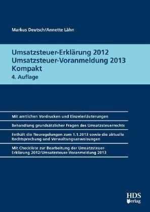 Umsatzsteuer-Erkl&auml;rung 2012/Umsatzsteuer-Voranmeldung 2013 Kompakt - Markus Deutsch, Annette L&auml;hn