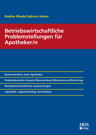 Betriebswirtschaftliche Problemstellungen für Apotheker/n