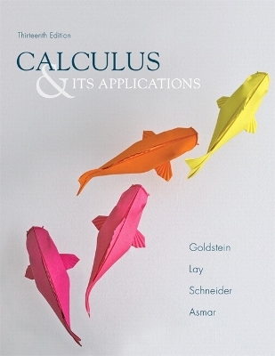 Calculus & Its Applications Plus NEW MyLab Math with Pearson eText -- Access Card Package - Larry Goldstein, David Lay, David Schneider, Nakhle Asmar