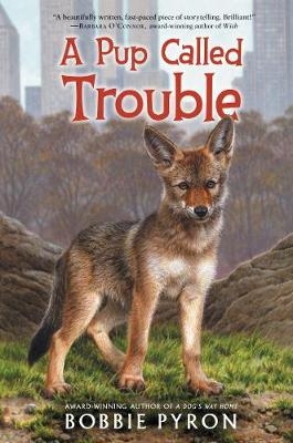 A Pup Called Trouble - Bobbie Pyron