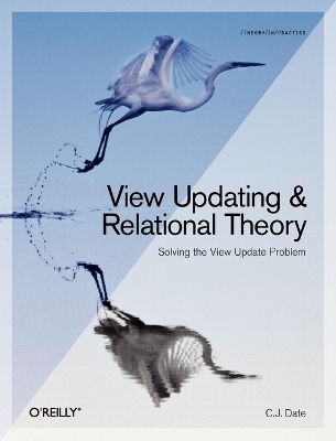 View Updating and Relational Theory - C. J. Date