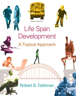 Life Span Development - Robert S. Feldman