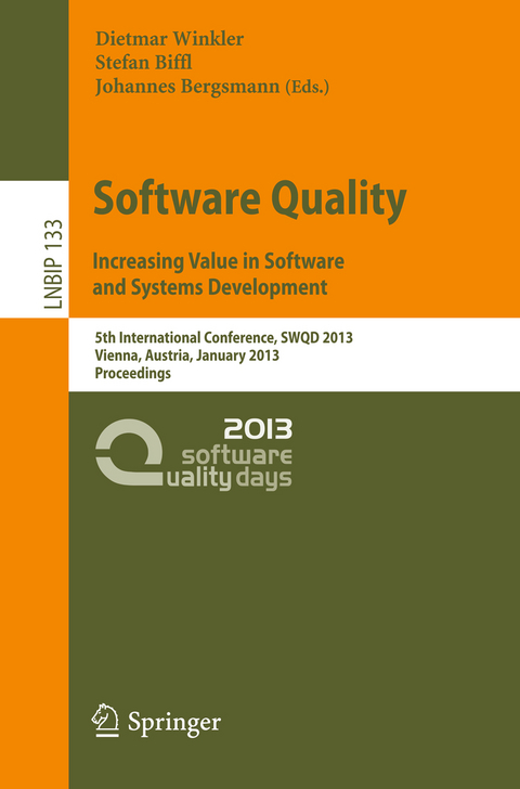 Software Quality. Increasing Value in Software and Systems Development - 