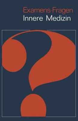 Examens-Fragen Innere Medizin - Jochen Aumiller