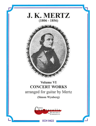 J. K. Mertz - Guitar Works - Concert Works - Johann Kaspar Mertz