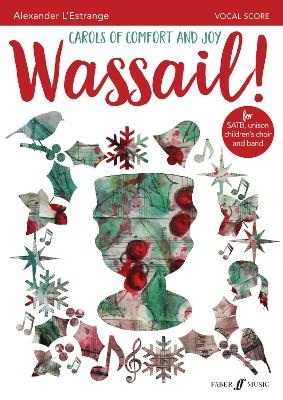 Wassail! (Mixed Voice Choir with Piano) - 