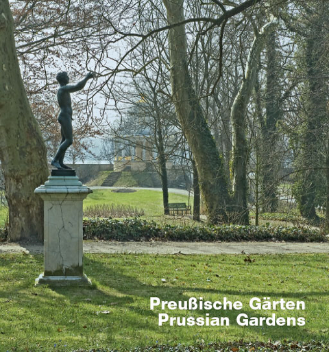 Preu&szlig;ische G&auml;rten /Prussian Gardens