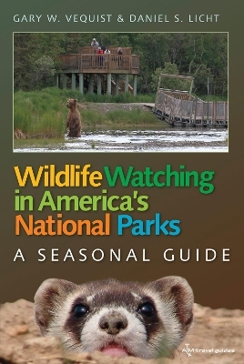 Wildlife Watching in America's National Parks - Gary W. Vequist, Daniel S. Licht