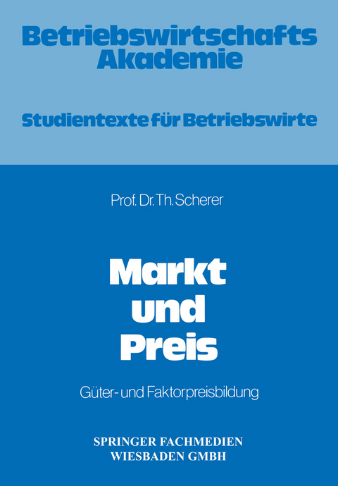 Markt und Preis - Theo Scherer