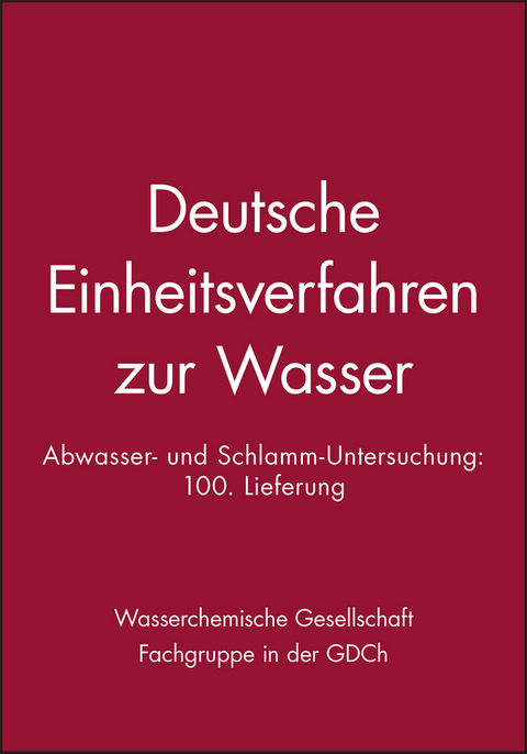 Deutsche Einheitsverfahren zur Wasser-, Abwasser- und Schlamm-Untersuchung