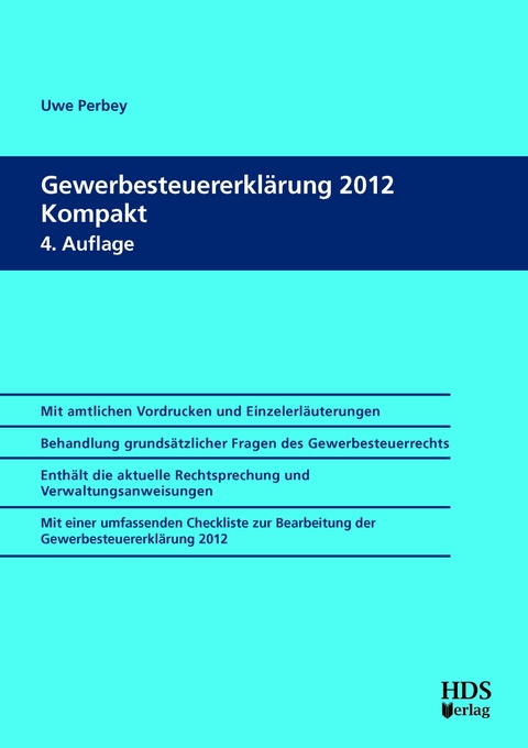 Gewerbesteuererkl&auml;rung 2012 Kompakt - Uwe Perbey