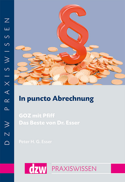 In puncto Abrechnung 2017 - Dr. Peter H. G. Esser