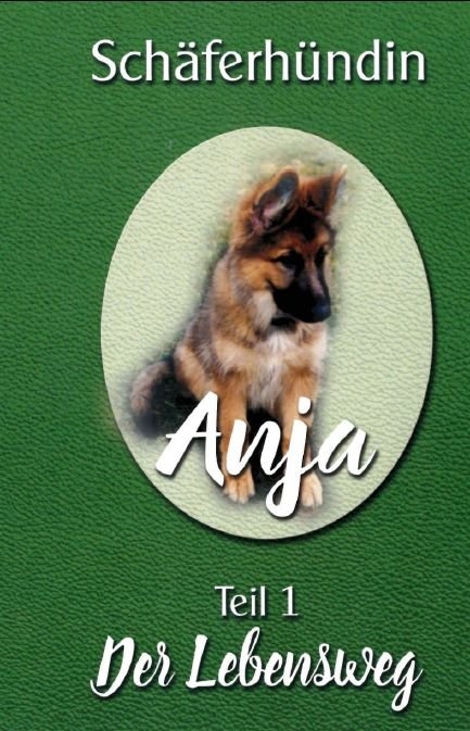 Sch&auml;ferh&uuml;ndin Anja Teil 1 - Bruno D&ouml;ring