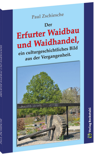 Erfurter Waidbau und Waidhandel