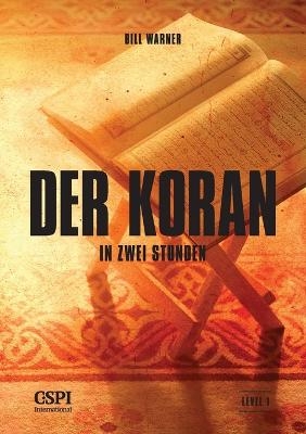 Der Koran in zwei Stunden - Bill Warner