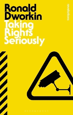 Taking Rights Seriously - Professor Ronald Dworkin