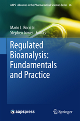 Regulated Bioanalysis: Fundamentals and Practice - 