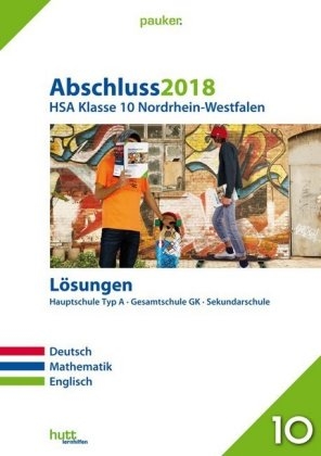 Abschluss 2018 - Hauptschulabschluss Klasse 10 Nordrhein-Westfalen L&ouml;sungen