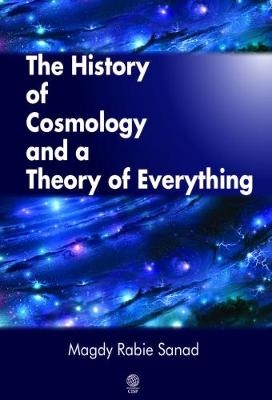 The History of Cosmology and a Theory of Everything