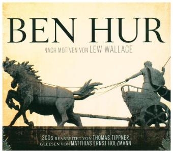 Ben Hur, 3 Audio-CDs - Thomas Tippner