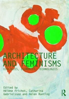 Architecture and Feminisms - 