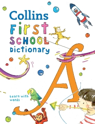 First School Dictionary -  Collins Dictionaries