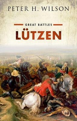 L&uuml;tzen - Peter H. Wilson