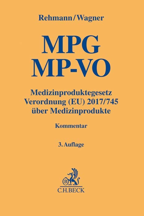 Medizinproduktegesetz - Wolfgang A. Rehmann, Susanne A. Wagner