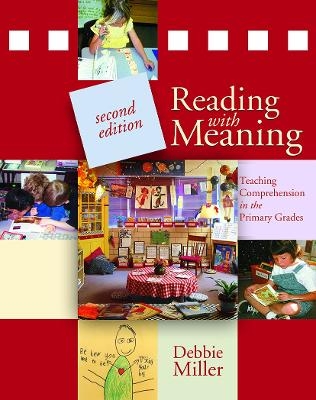 Reading with Meaning - Debbie Miller