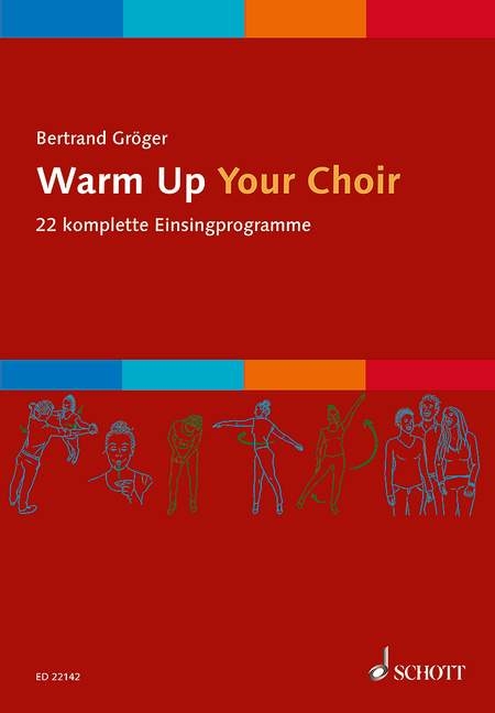 Warm Up Your Choir - Bertrand Gr&ouml;ger