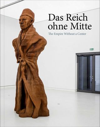 Das Reich ohne Mitte
