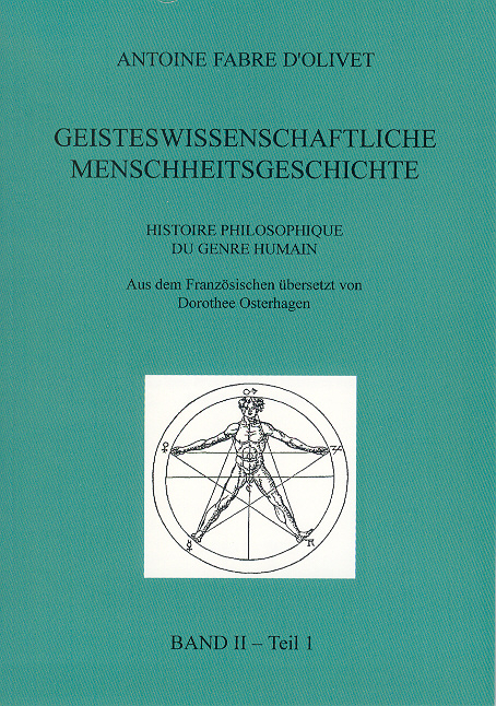 Geisteswissenschaftliche Menschheitsgeschichte Band II Teil 1 - Antoine Fabre D'olivet