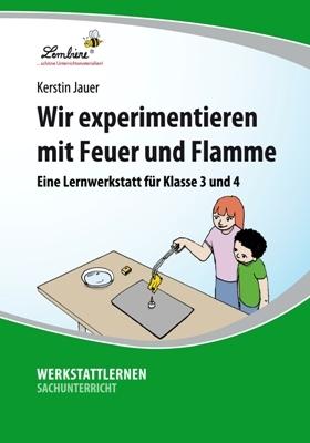Wir experimentieren mit Feuer und Flamme